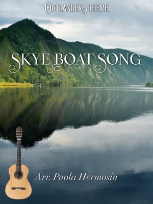 Skye Boat Song (Outlander Theme)